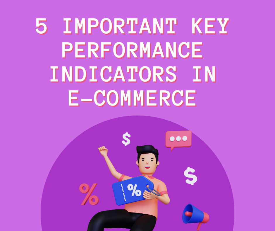 5-important-key-performance-indicators-in-e-commerce